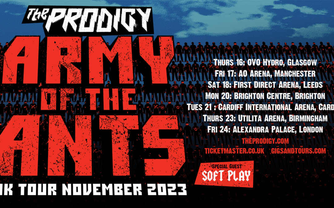 🔥 The Prodigy announce Army Of The Ants UK Tour November 2023 🔥